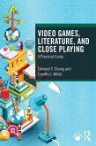 Video Games, Literature, and Close Playing (eBook, ePUB)
