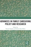 Advances in Family Caregiving Policy and Research (eBook, PDF)