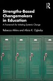 Strengths-Based Changemakers in Education (eBook, PDF)
