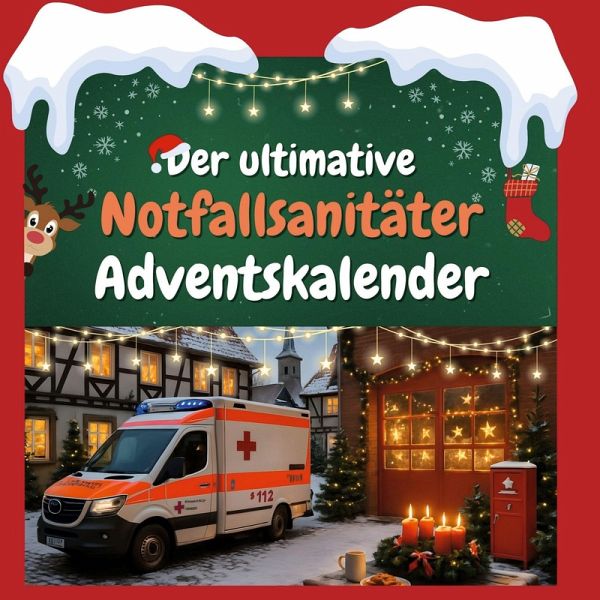 Der ultimative Notfallsanitäter-Adventskalender Der ultimative Notfallsanitäter-Adventskalender