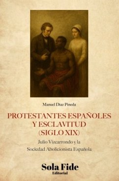 Protestantes españoles y esclavitud (siglo XIX) - Díaz Pineda, Manuel