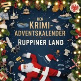 Der Krimi-Adventskalender Ruppiner Land