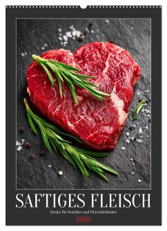 Cover Saftiges Fleisch - Steaks für Genießer und Fleischliebhaber (Wandkalender 2026 DIN A2 hoch), CALVENDO Monatskalender