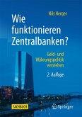 Wie funktionieren Zentralbanken? Wie funktionieren Zentralbanken?