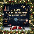 Der Krimi-Adventskalender Frankfurt (Oder) Der Krimi-Adventskalender Frankfurt (Oder)