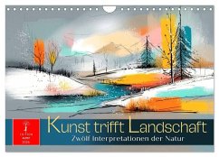 Cover Kunst trifft Landschaft (Wandkalender 2026 DIN A4 quer), CALVENDO Monatskalender