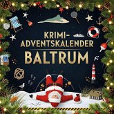 Der Krimi-Adventskalender Baltrum Der Krimi-Adventskalender Baltrum