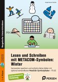 Lesen und Schreiben mit METACOM-Symbolen: Winter Lesen und Schreiben mit METACOM-Symbolen: Winter