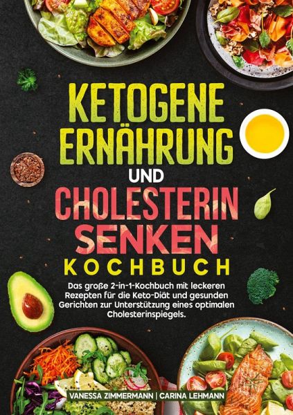 Ketogene Ernährung und Cholesterin Senken Kochbuch Ketogene Ernährung und Cholesterin Senken Kochbuch