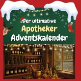 Der ultimative Apotheker-Adventskalender Der ultimative Apotheker-Adventskalender
