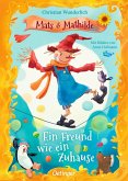 Mats und Mathilde 3. Ein Freund wie ein Zuhause Mats und Mathilde 3. Ein Freund wie ein Zuhause