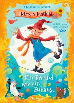 Cover Mats und Mathilde 3. Ein Freund wie ein Zuhause