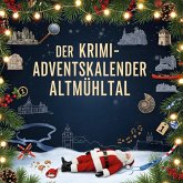 Der Krimi-Adventskalender Altmühltal Der Krimi-Adventskalender Altmühltal
