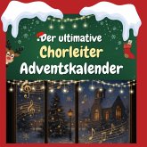 Der ultimative Chorleiter-Adventskalender