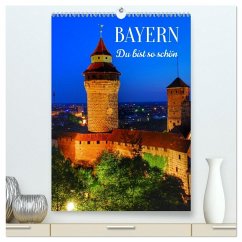 Cover BAYERN. Du bist so schön (hochwertiger Premium Wandkalender 2026 DIN A2 hoch), Kunstdruck in Hochglanz