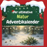 Der ultimative Natur-Adventskalender Der ultimative Natur-Adventskalender