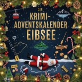Der Krimi-Adventskalender Eibsee