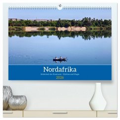Cover Nordafrika Schönheit der Kontraste - Mythos und Magie (hochwertiger Premium Wandkalender 2026 DIN A2 quer), Kunstdruck in Hochglanz