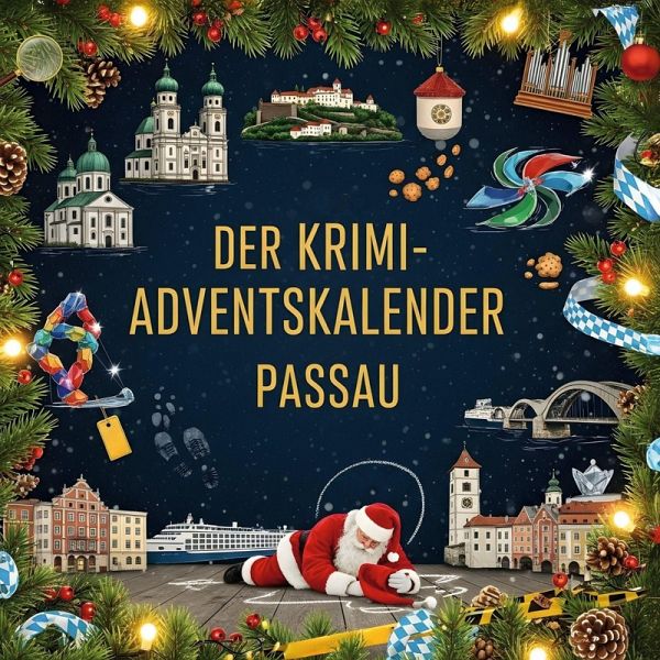 Der Krimi-Adventskalender Passau Der Krimi-Adventskalender Passau