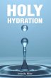 HOLY HYDRATION (eBook, ePUB) - Bild 1