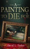 A Painting To Die For (eBook, ePUB)