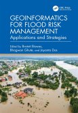 Geoinformatics for Flood Risk Management (eBook, PDF) Geoinformatics for Flood Risk Management (eBook, PDF)