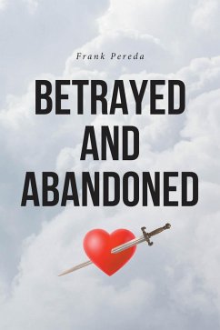 Cover Betrayed and Abandoned (eBook, ePUB)