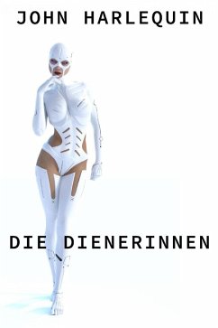 Die Dienerinnen (eBook, ePUB) - Harlequin, John