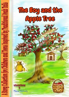 The Boy and the Apple Tree (Arab Folktales for kids) (eBook, ePUB) - Alshouly, Manal