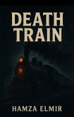 Death Train (eBook, ePUB) Death Train (eBook, ePUB)