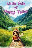 Little Folk of Happy Valley (eBook, ePUB)