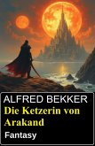 Die Ketzerin von Arakand: Fantasy (eBook, ePUB)