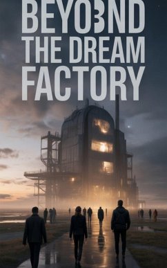 Cover Beyond the Dream Factory (eBook, ePUB)