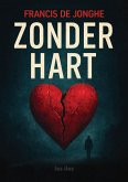 Zonder hart (eBook, ePUB)