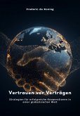 Vertrauen vor Verträgen (eBook, ePUB) Vertrauen vor Verträgen (eBook, ePUB)
