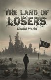The Land Of Losers (eBook, ePUB)