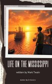 Life On The Mississippi (eBook, ePUB) Life On The Mississippi (eBook, ePUB)