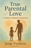 True Parental Love (eBook, ePUB)