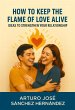 How to Keep the Flame of Love Alive:... - Bild 1
