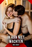 Ik kan niet wachten (eBook, ePUB)