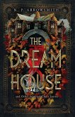 The Dream House and Other Seasonal Ghost Stories The Dream House and Other Seasonal Ghost Stories