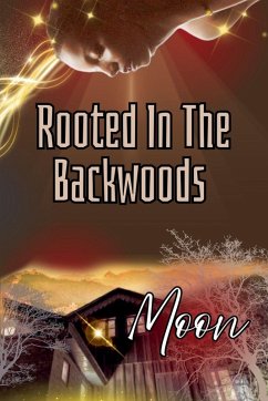 Rooted In The Backwoods - Moon Rooted In The Backwoods - Moon