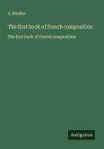 The first book of french composition The first book of french composition
