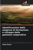 Identificazione delle esigenze di formazione e sviluppo della gestione cooperativa