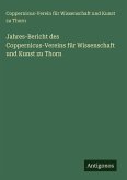 Jahres-Bericht des Coppernicus-Vereins für Wissenschaft und Kunst zu Thorn