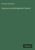 Hypnos, ein archäologischer Versuch