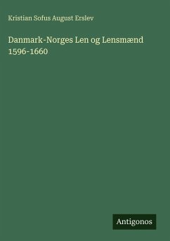 Cover Danmark-Norges Len og Lensmænd 1596-1660