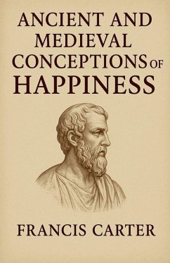 Cover Ancient and Medieval Conceptions of Happiness