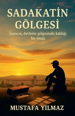 Sadakatin Gölgesi - Yilmaz, Mustafa
