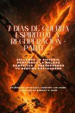 7 DÍAS DE GUERRA ESPIRITUAL Y RECUPERACIÓN - Parte 2 - Sellando la victoria, rompiendo la maldad doméstica y preservando su destino restaurado 7 DÍAS DE GUERRA ESPIRITUAL Y RECUPERACIÓN - Parte 2 - Sellando la victoria, rompiendo la maldad doméstica y preservando su destino restaurado